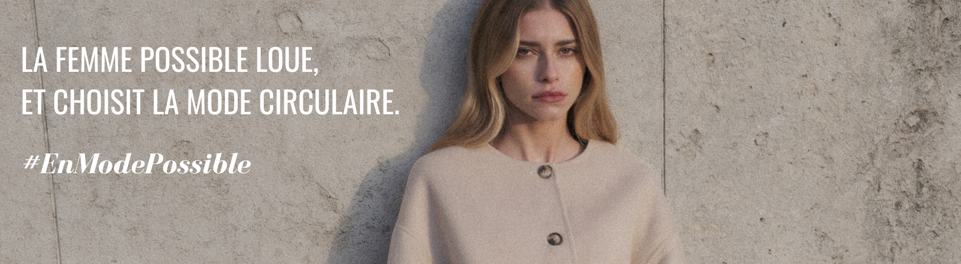 Bannière citation - La femme possible loue, et choisit la mode circulaire